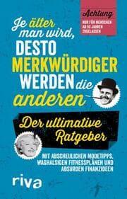 Cover von Je älter man wird, desto merkwürdiger werden die anderen
