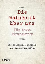 Cover von Die Wahrheit über uns - Für beste Freundinnen