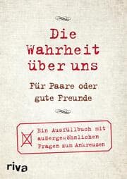 Cover von Die Wahrheit über uns - Für Paare oder gute Freunde