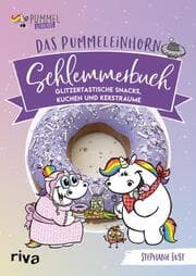 Cover von Das Pummeleinhorn-Schlemmerbuch