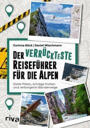 Cover von Der verrückteste Reiseführer für die Alpen