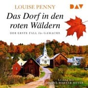 Cover von Das Dorf in den roten Wäldern. Der erste Fall für Gamache