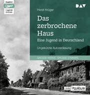 Cover von Das zerbrochene Haus - Eine Jugend in Deutschland