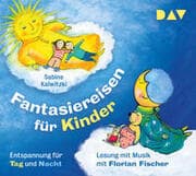 Cover von Fantasiereisen für Kinder - Entspannung für Tag und Nacht