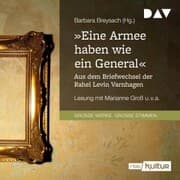 Cover von »Eine Armee haben wie ein General«. Aus dem Briefwechsel der Rahel Levin Varnhagen