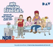 Cover von Wir sind die Freeses. Können wir nicht einmal wie 'ne normale Familie sein?