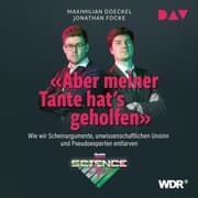 Cover von Aber meiner Tante hat's geholfen. Wie wir Scheinargumente, unwissenschaftlichen Unsinn und Pseudoexperten entlarven