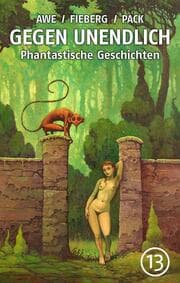 Cover von GEGEN UNENDLICH. Phantastische Geschichten - Nr. 13