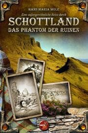 Cover von Eine außergewöhnliche Reise durch Schottland - Das Phantom der Ruinen