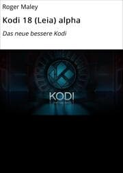 Cover von Kodi 18 (Leia) alpha