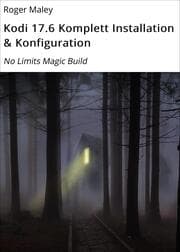 Cover von Kodi 17.6 Komplett Installation & Konfiguration