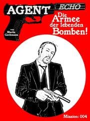 Cover von AGENT ECHO - Die Armee der lebenden Bomben