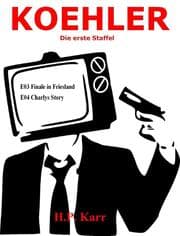 Cover von KOEHLER - Finale in Friesland - Charlys Story