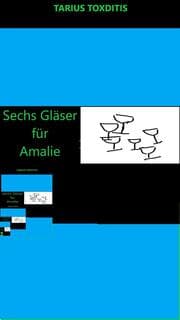 Cover von Sechs Gläser für Amalie
