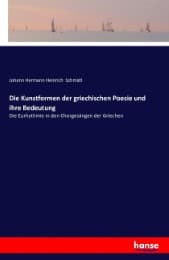 Cover von Die Kunstformen der griechischen Poesie und ihre Bedeutung