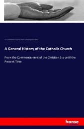 Cover von A General History of the Catholic Church