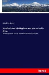Cover von Handbuch der Schulhygiene zum gebrauche für Ärzte,