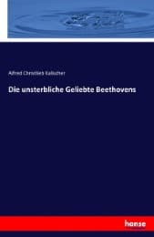 Cover von Die unsterbliche Geliebte Beethovens