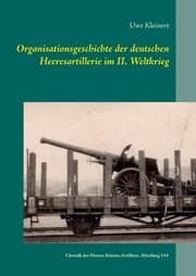 Cover von Organisationsgeschichte der deutschen Heeresartillerie im II. Weltkrieg