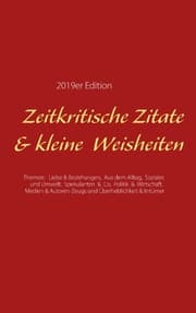 Cover von Zeitkritische Zitate & kleine Weisheiten