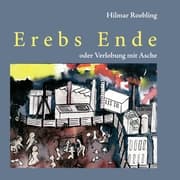 Cover von Erebs Ende oder Verlobung mit Asche