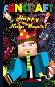 Cover von Funcraft - Happy New Year to all Minecraft Fans! (unofficial Notebook)