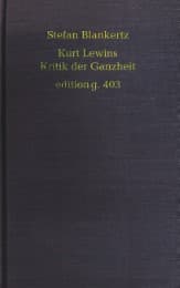 Cover von Kurt Lewins Kritik der Ganzheit