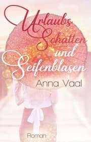 Cover von Urlaubsschatten und Seifenblasen
