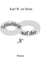 Cover von Zeitschleife auf der '8'