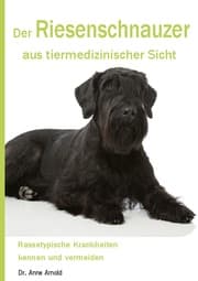 Cover von Der Riesenschnauzer aus tiermedizinischer Sicht