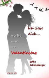 Cover von Ich liebe dich - nicht nur am Valentinstag
