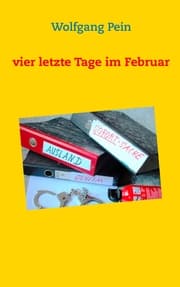 Cover von Vier letzte Tage im Februar