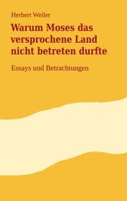 Cover von Warum Moses das versprochene Land nicht betreten durfte
