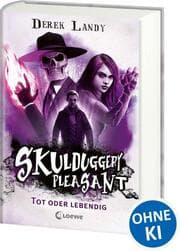Cover von Skulduggery Pleasant - Tot oder lebendig