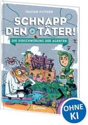 Cover von Schnapp den Täter! - Die Verschwörung der Agenten