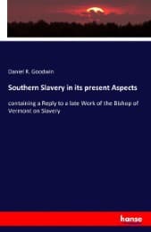 Cover von Southern Slavery in its present Aspects
