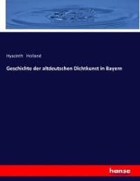 Cover von Geschichte der altdeutschen Dichtkunst in Bayern