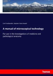 Cover von A manual of microscopical technology