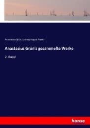 Cover von Anastasius Grün's gesammelte Werke