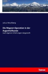 Cover von Die Magnet-Operation in der Augenheilkunde