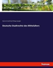 Cover von Deutsche Stadtrechte des Mittelalters