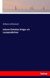 Cover von Johann Christian Krüger als Lustspieldichter