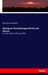 Cover von Beitrag zur Revolutionsgeschichte von Worms