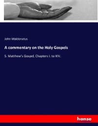 Cover von A commentary on the Holy Gospels