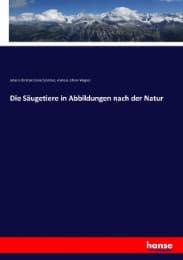 Cover von Die Säugetiere in Abbildungen nach der Natur