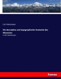 Cover von Die descriptive und topographische Anatomie des Menschen