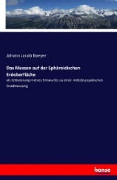 Cover von Das Messen auf der Sphäroidischen Erdoberfläche