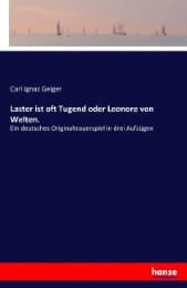 Cover von Laster ist oft Tugend oder Leonore von Welten.