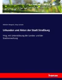 Cover von Urkunden und Akten der Stadt Straßburg