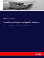 Cover von Protokoll das ist, Acta oder Handlungen des Gespräches,